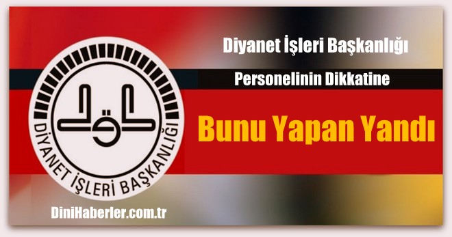 Personelin Dikkatine, Bunu Yapan Yandı