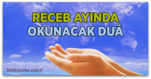 Recep Ayında Okunacak Dua