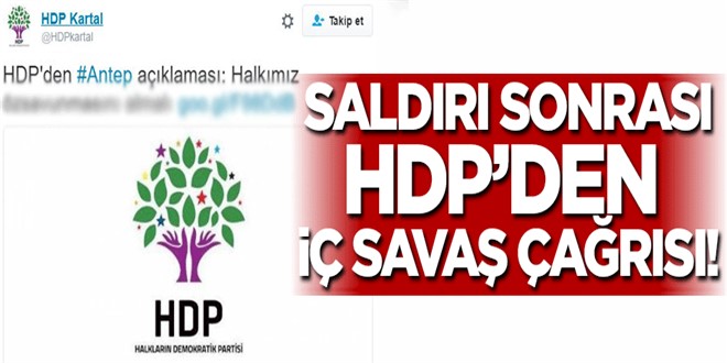 Saldırı sonrası HDP\'den iç savaş çağrısı!