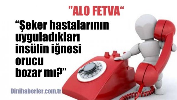 Şeker hastalarının uyguladıkları insülin iğnesi orucu bozar mı?