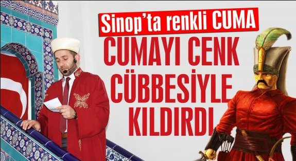Sinop\'ta imam \"cenk cübbesi\"yle Cuma namazı kıldırdı