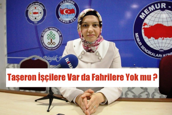 Taşeron İşçilere Var da Fahrilere Yok mu ?