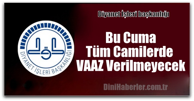 Tüm Camilerde Vaazlar İptal, Şehitler için Kur\'an Okunacak