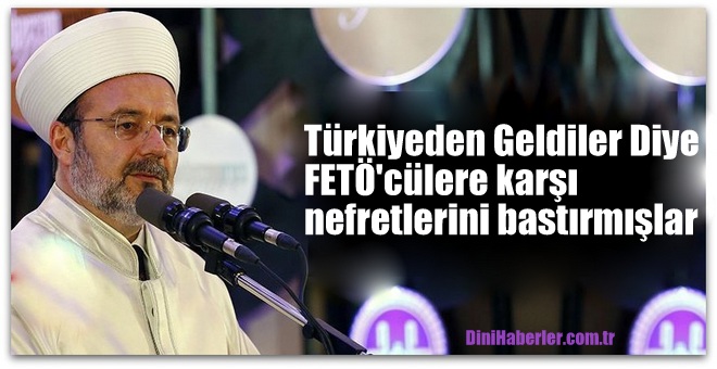 Türkiye\'den geldiler diye FETÖ\'cülere karşı nefretlerini bastırmışlar
