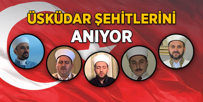 Üsküdar Şehitlerini Anıyor