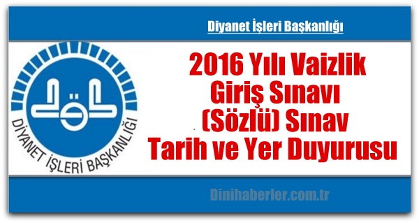 Vaizlik Giriş Sınavı (Sözlü) Sınav Tarih ve Yer Duyurusu