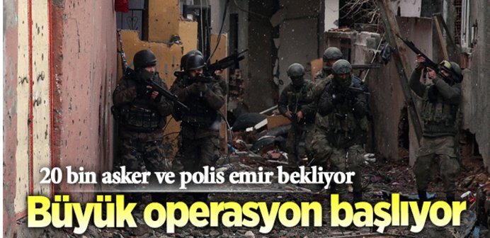 Yüksekova\'da büyük operasyon başlıyor