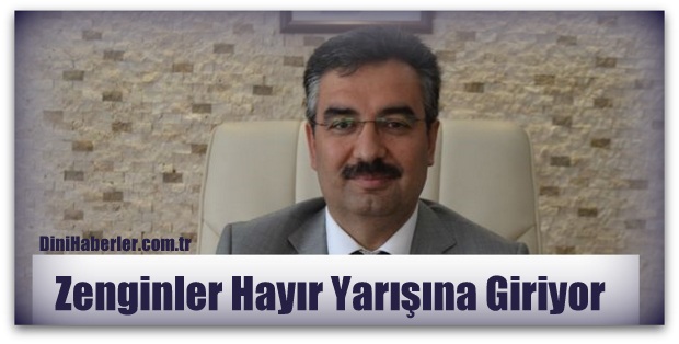 Zenginler Hayır Yarışına Giriyorlar