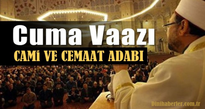 Hafta'nın Vaazı, CAMİ VE CEMAAT ADABI