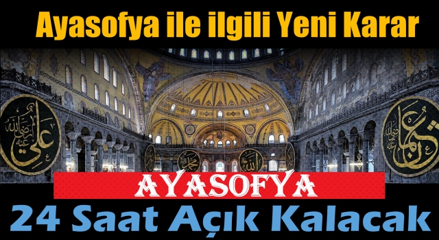 Ayasofya ile ilgili yeni karar