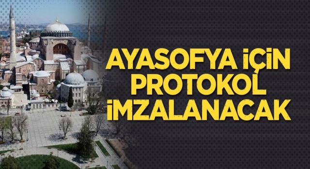 Diyanet açıkladı! Ayasofya için protokol imzalanacak