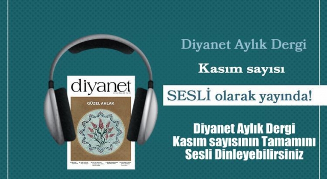 Diyanet Aylık Dergi Kasım sayısı sesli olarak yayında!