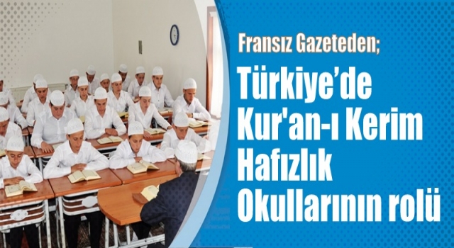 Türkiye’de Kur'an-ı Kerim hafızlık okullarının rolü