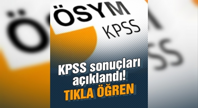 KPSS Sonuçları Açıklandı