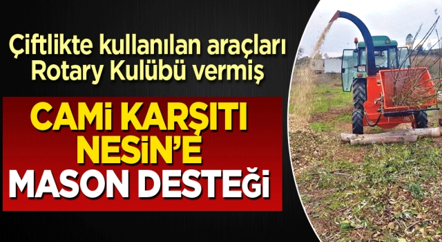 Cami karşıtı Nesin'e mason desteği
