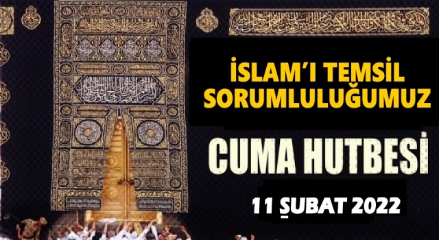 11.02.2022 Tarihli Cuma Hutbesi