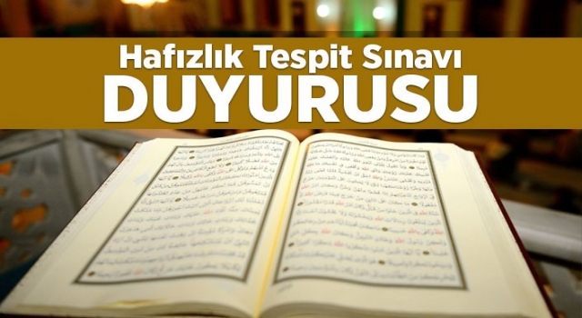2022 Yılı 2. Dönem Hafızlık Tespit Sınavı başvuruları başladı