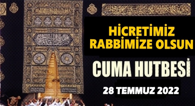 28.07.2022 Tarihli Cuma Hutbesi