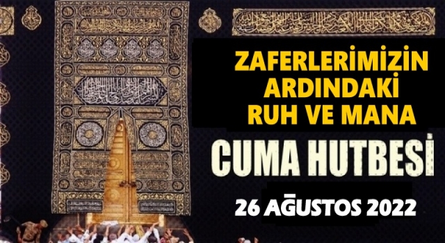 26.08.2022 Tarihli Cuma Hutbesi