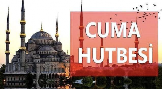 02.05.20225 Tarihli Cuma Hutbesi