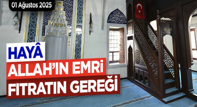 01.08.2025 Tarihli Cuma Hutbesi