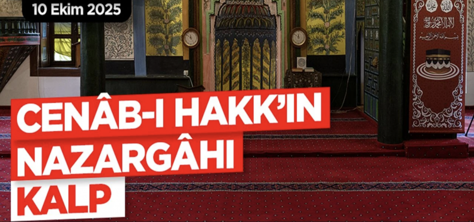 10 Ekim 2025 Tarihli Cuma Hutbesi