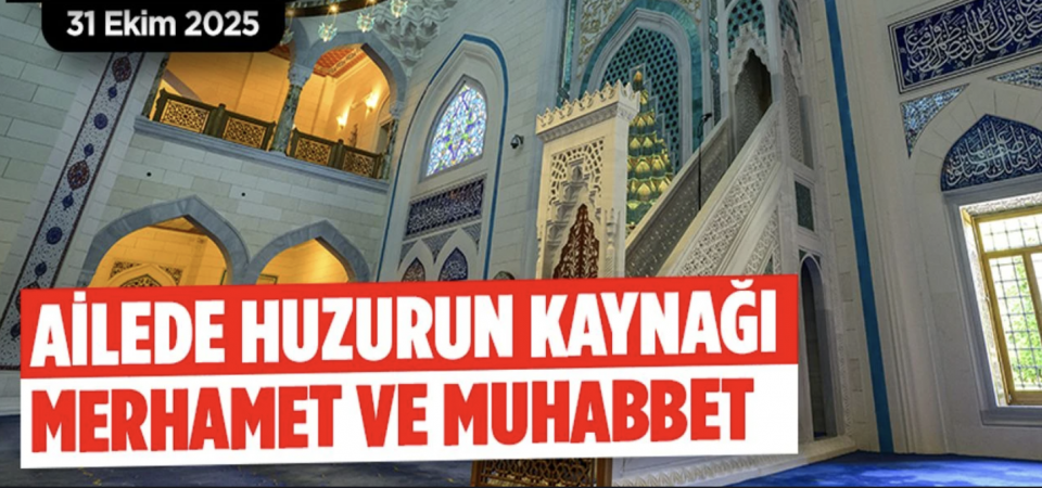 31 Ekim 2025 Tarihli Cuma Hutbesi