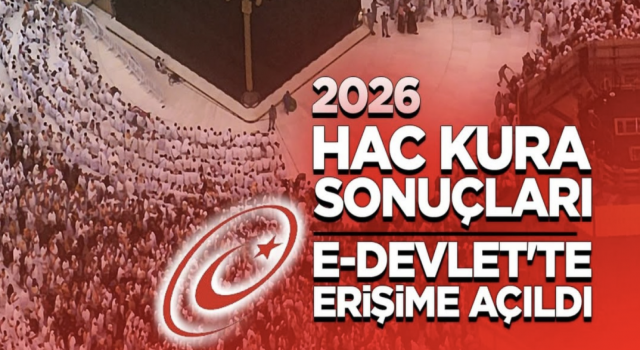 2026 Hac kura sonuçları e-Devlet'te erişime açıldı