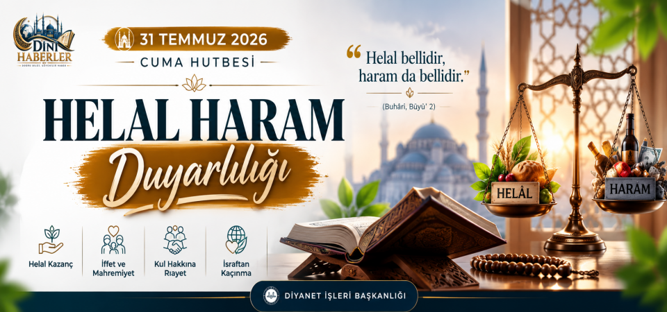 31 Temmuz 2026 - Cuma Hutbesi