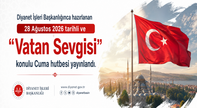 28 Ağustos 2026 - Cuma Hutbesi