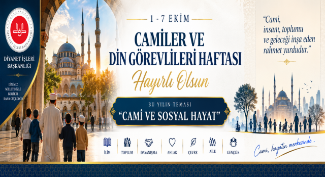 Camiler ve Din Görevlileri Haftası Cami ve Sosyal Hayat temasıyla idrak edilecek
