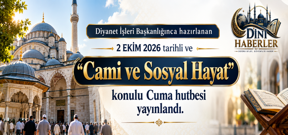 2 Ekim 2026 - Cuma Hutbesi