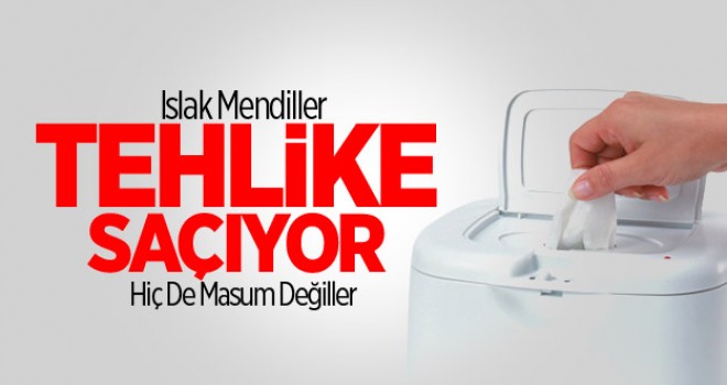 Islak mendil kullananlar dikkat! Bu detayı biliyor muydunuz?