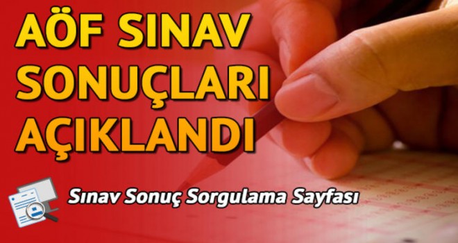 2018 AÖF bahar dönemi sınav sonuçları açıklandı! AÖF geçme notu kaç?