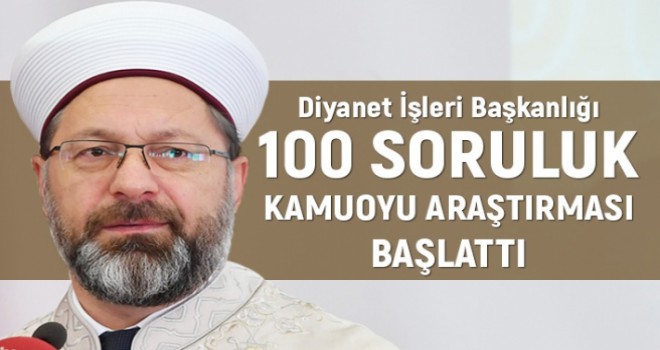 Diyanet 100 sorudan oluşan kamuoyu araştırması başlattı