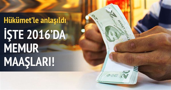 2016\'da hangi memurun maaşı ne kadar artacak?