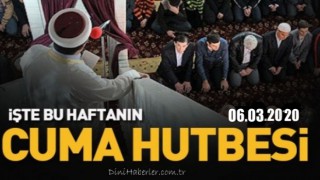 06.03.2020 Tarihli Cuma Hutbesi