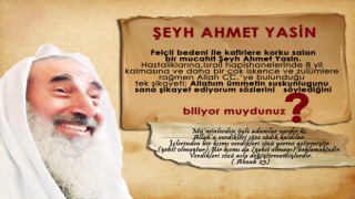 Bir Direniş Sembolü, Şeyh Ahmed Yasin