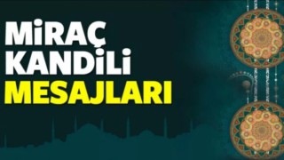 2020 Miraç Kandili mesajları!