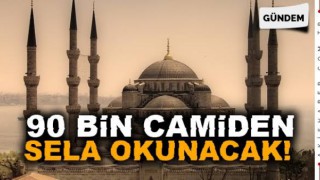 Tüm Camilerde Sela Verilecek