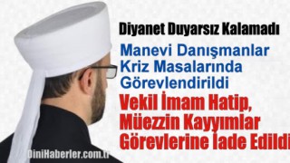 Vekil İmam Hatip ve Müezzin Kayyımlar Görevlerine Devam...