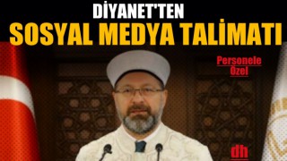 Diyanetten Sosyal Medya Talimatı