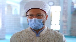 Başkan Erbaş, 'Ayasofya bütün insanlığa açık'