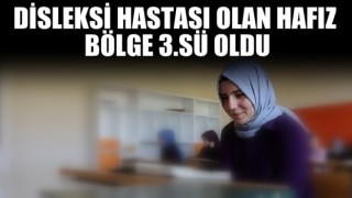 Öğrenme güçlüğü olan hafız bölge üçüncüsü oldu