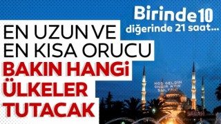 Dünyadaki en kısa ve en uzun oruç saatleri