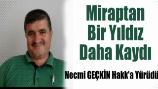 Imam Hatib Necmi GEÇKİN Hakk'a Yürüdü
