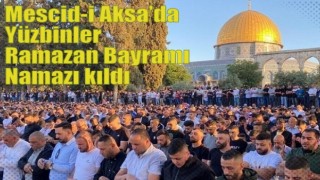 Mescid-i Aksa’da yüzbinler Ramazan Bayramı namazı kıldı