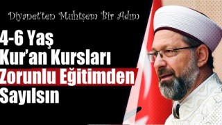 Diyanet, Kur’an kursları zorunlu eğitimden sayılsın