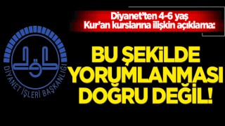 Diyanet’ten 4-6 yaş Kur’an kurslarına ilişkin açıklama