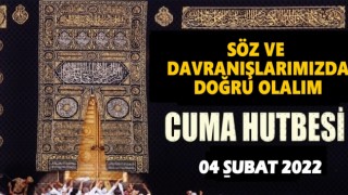 04.02.2022 Tarihli Cuma Hutbesi